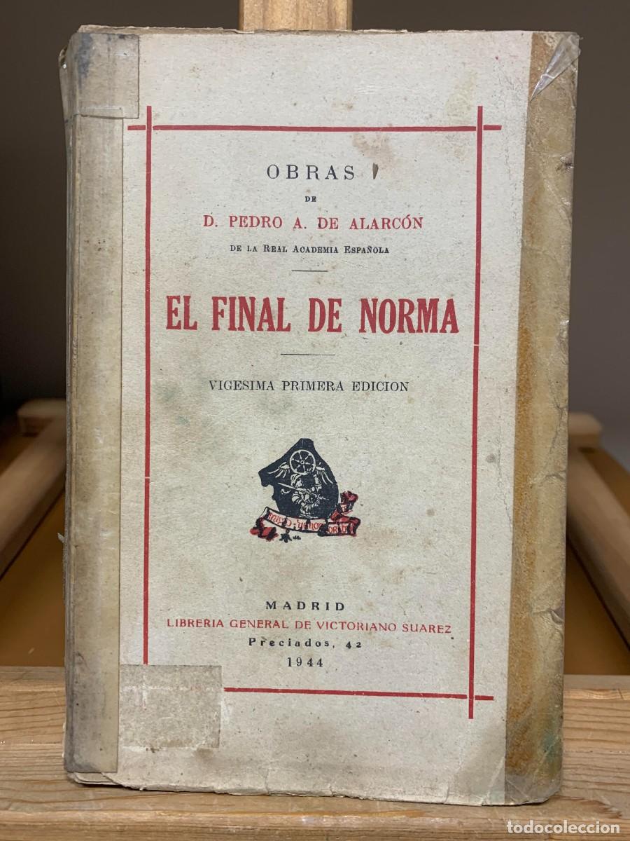Libros de segunda mano: EL FINAL DE NORMA Pedro A. de Alarc&oacute;n 1944 - Foto 1
