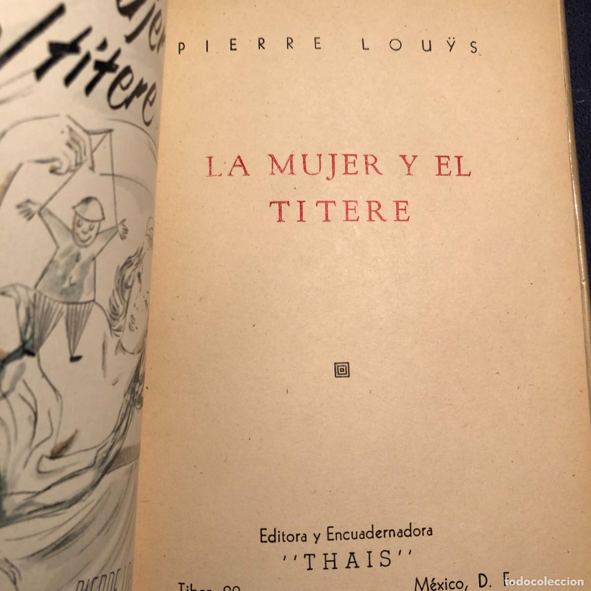 Libros de segunda mano: PIERRE LOUYS: - LA MUJER Y EL TITERE - (THAIS. 1955) - Foto 2