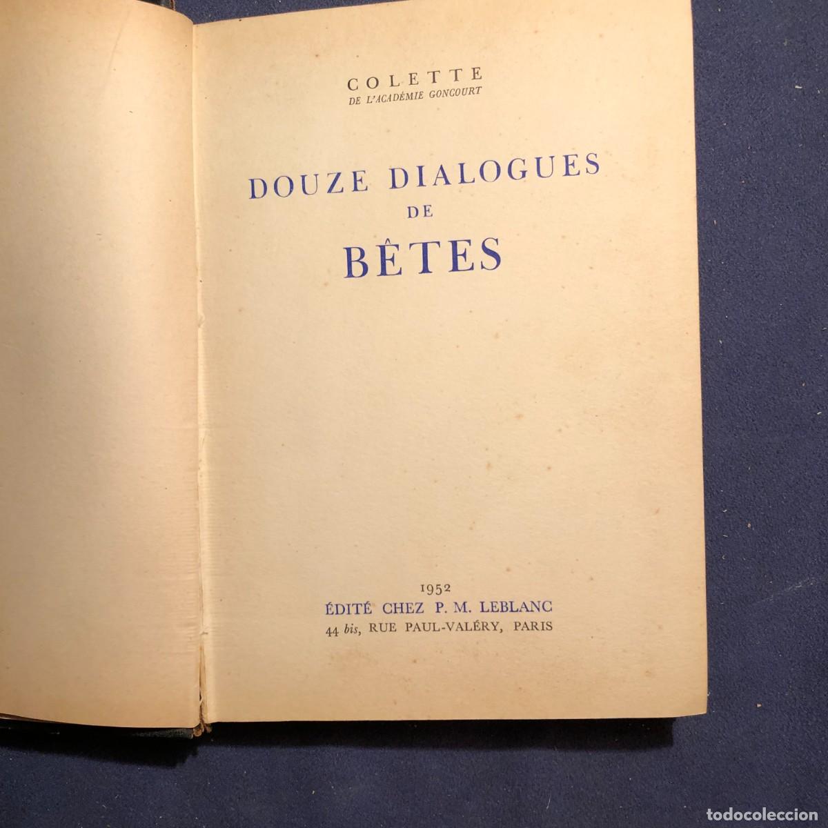 Libros de segunda mano: COLETTE: - DOUZE DIALOGUES DE BETES - (1952) - Foto 2