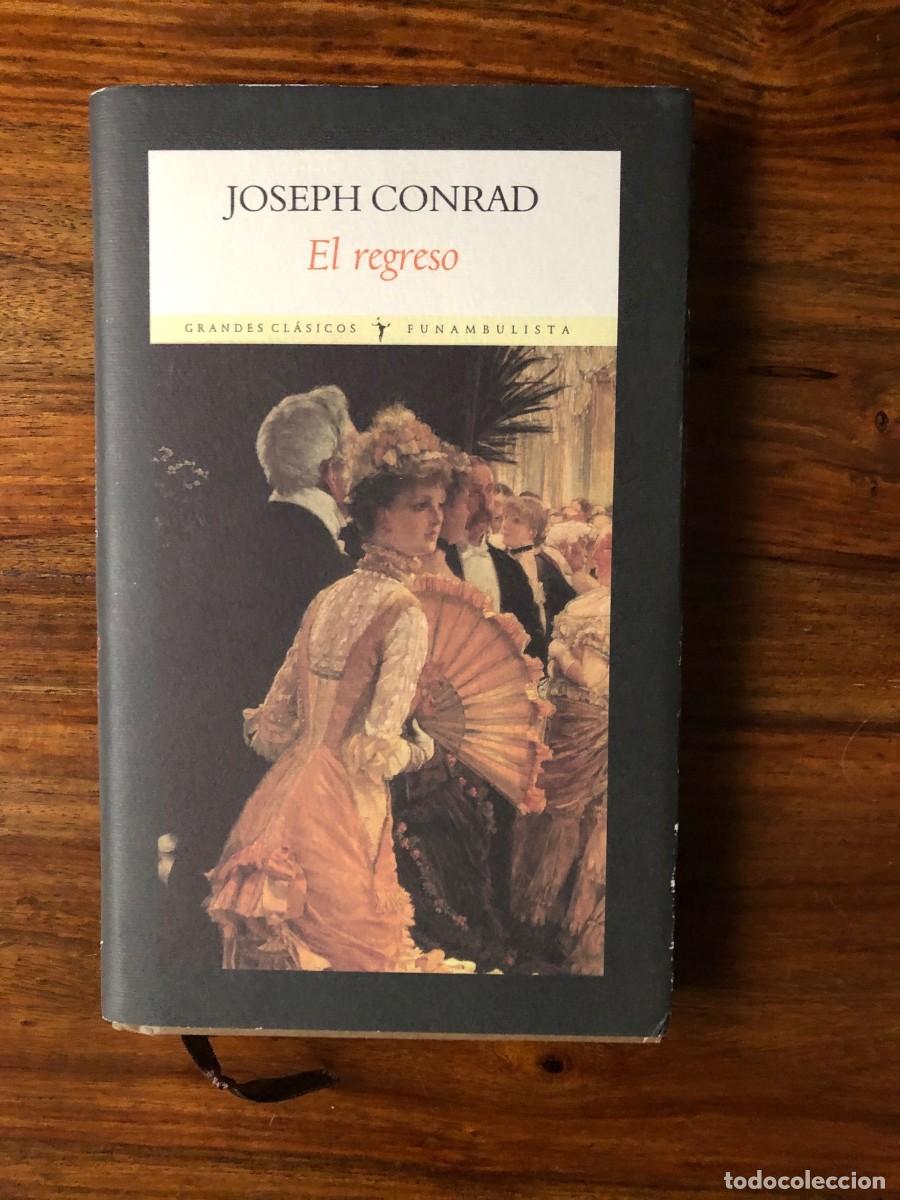 Libros de segunda mano: El regreso. Joseph Conrad. Funambulista - Foto 1