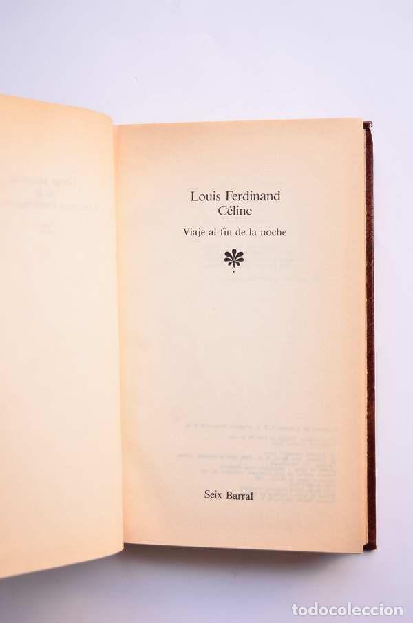 Libros de segunda mano: Viaje al fin de la noche - C&Eacute;LINE, Louis Ferdinand - Foto 2