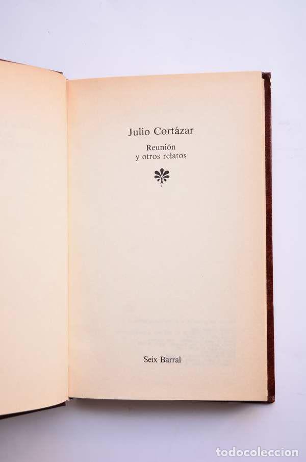 Libros de segunda mano: Reuni&oacute;n y otros relatos - CORT&Aacute;ZAR, Julio - Foto 2