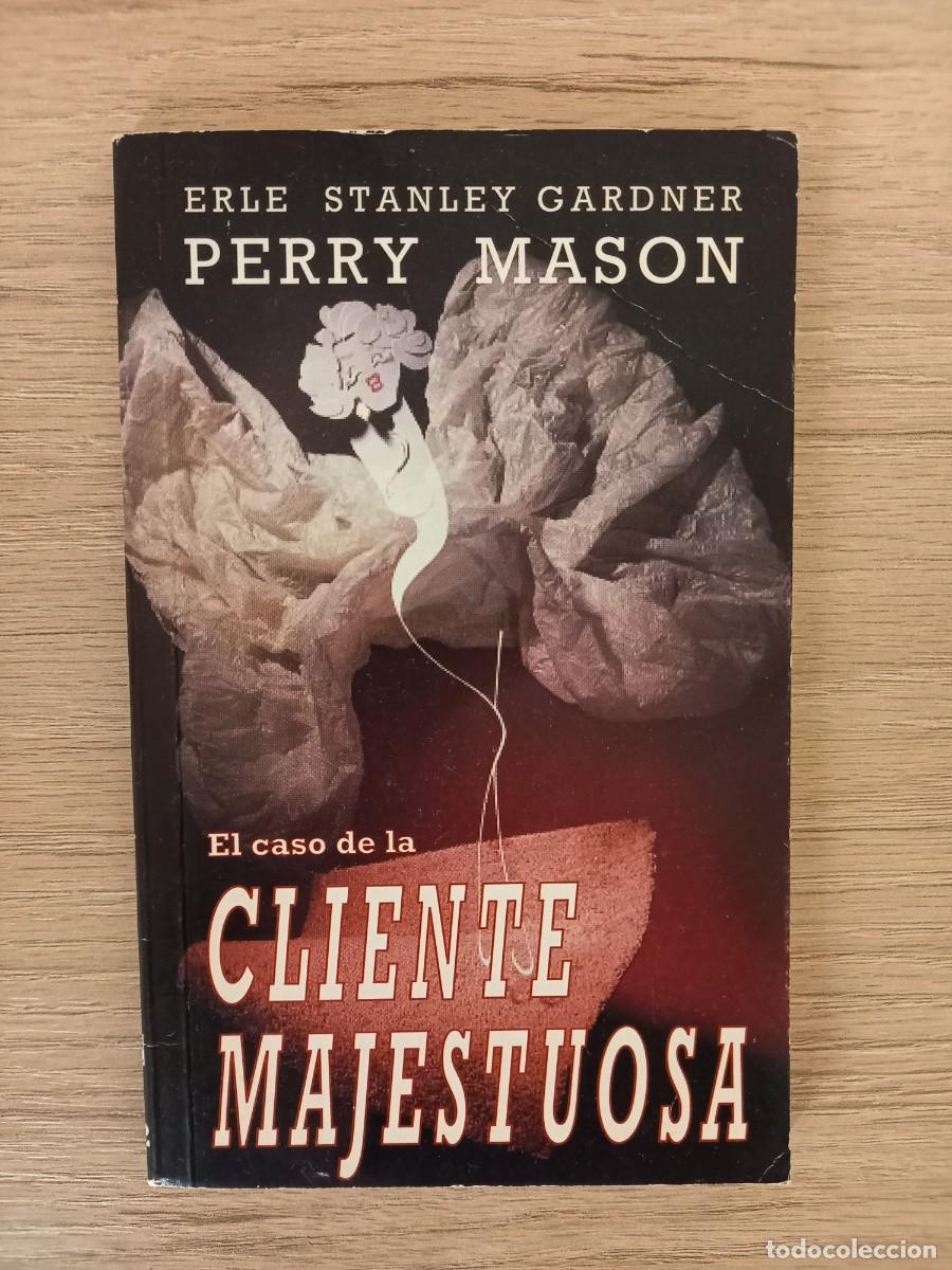 Libros de segunda mano: EL CASO DE LA CLIENTE MAJESTUOSA - Perry Mason (Prohibida su venta) - Foto 1