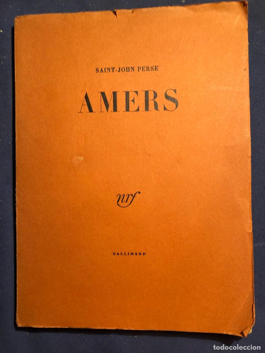 Libros de segunda mano: SAINT-JOHN PERSE: - AMERS - (GALLIMARD, 1957) - Foto 1