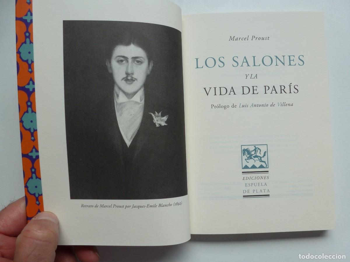 Libros de segunda mano: LOS SALONES Y LA VIDA DE PAR&Iacute;S. MARCEL PROUST. EDICIONES ESPUELA DE PLATA - Foto 4