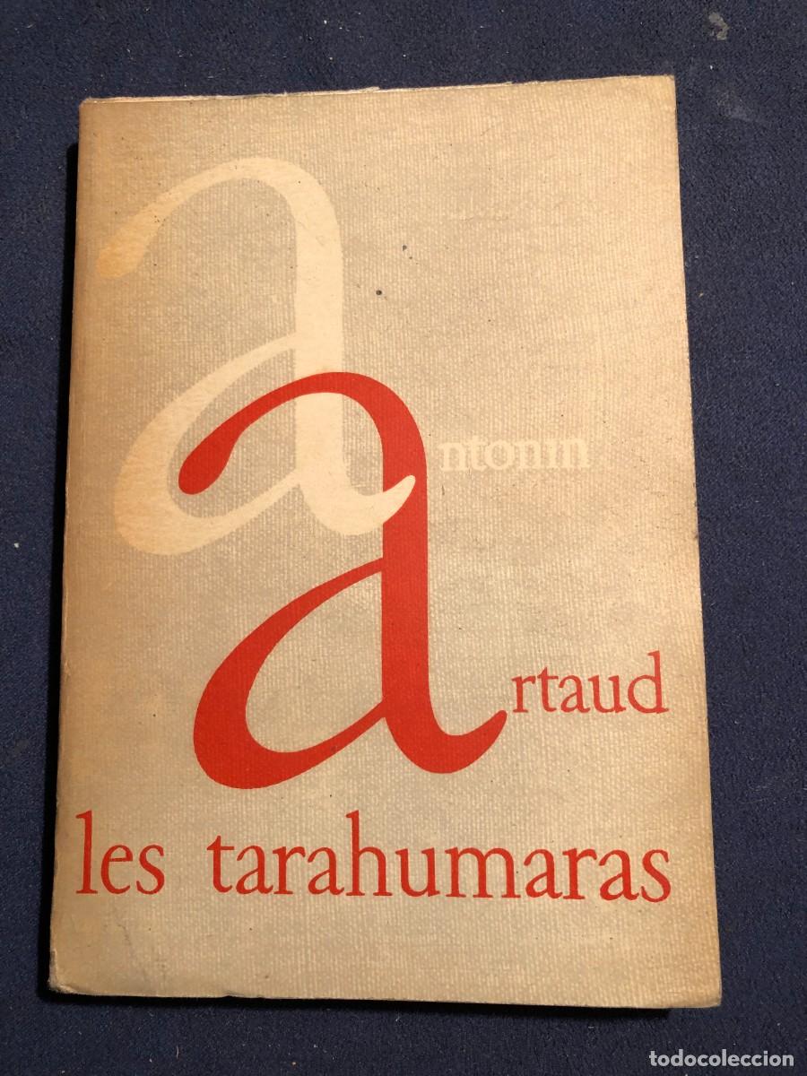Libros de segunda mano: ANTONIN ARTAUD: - LES TARAHUMARAS. - (PARIS, 1984) - Foto 1