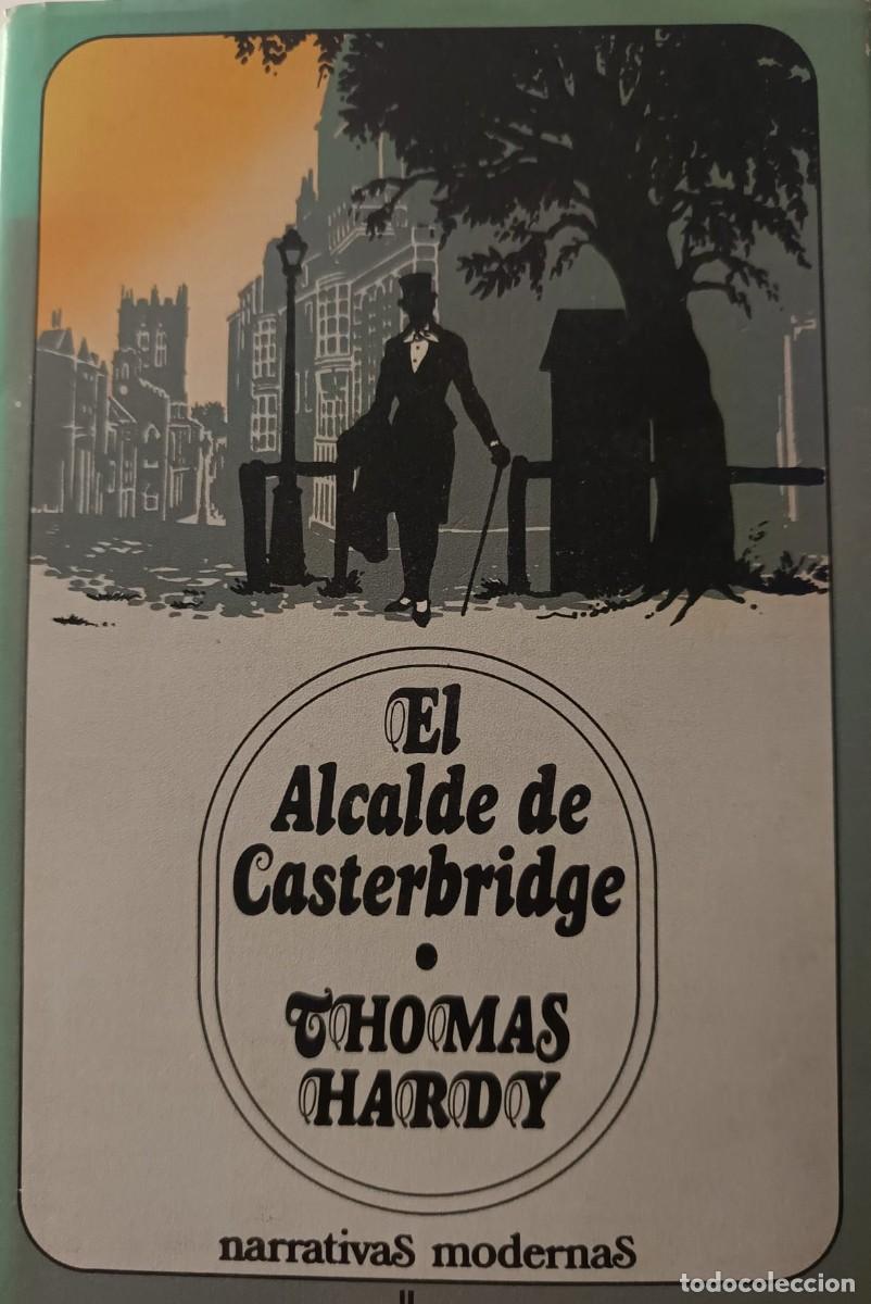 Libros de segunda mano: El Alcalde de Casterbridge - Thomas Hardy - Edhasa (edici&oacute;n 1980) - Foto 1