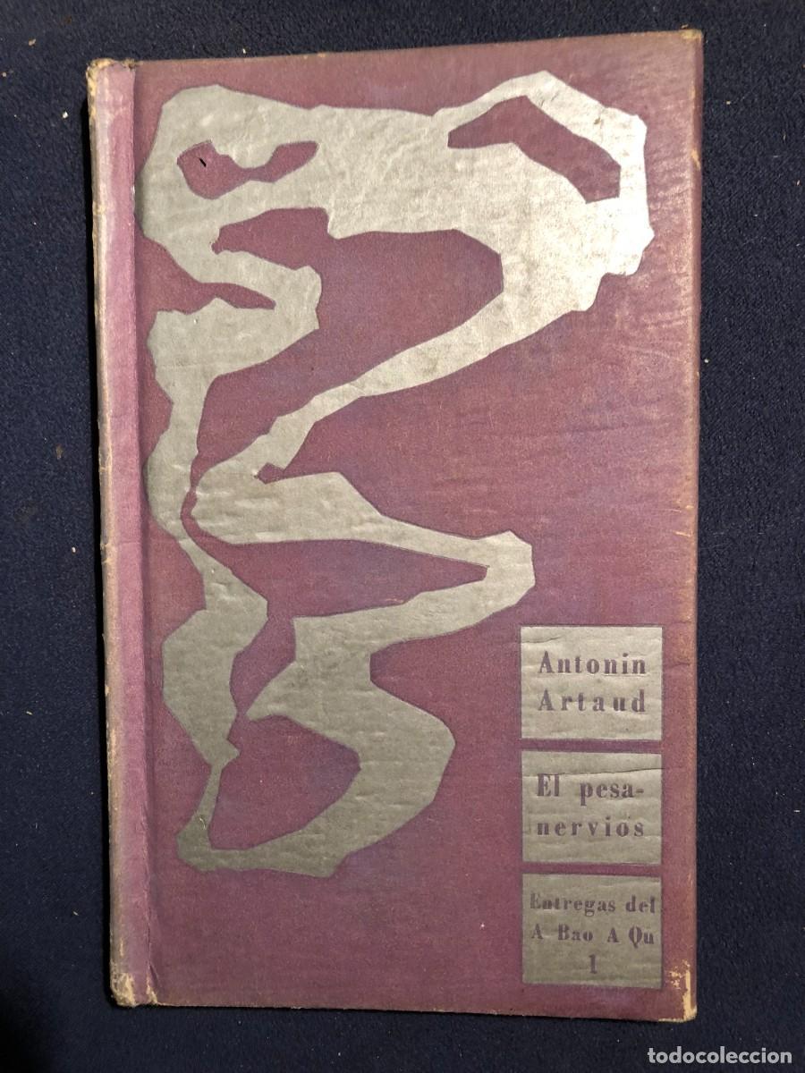 Libros de segunda mano: ANTONIN ARTAUD: - EL PESA NERVIOS - (1959) - Foto 1