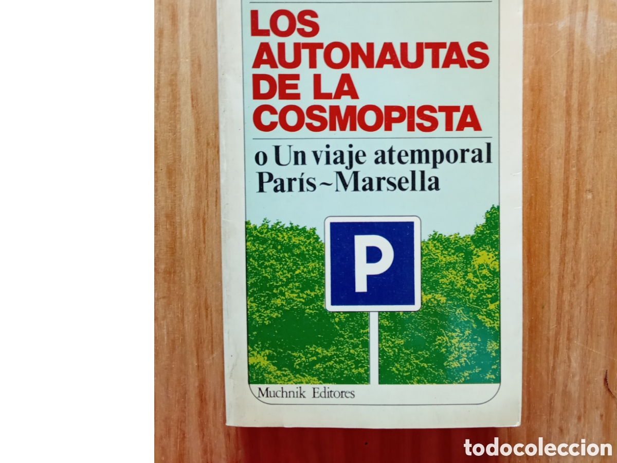 Libros de segunda mano: Julio Cort&aacute;zar. Los autonautas de la cosmopista - Foto 1