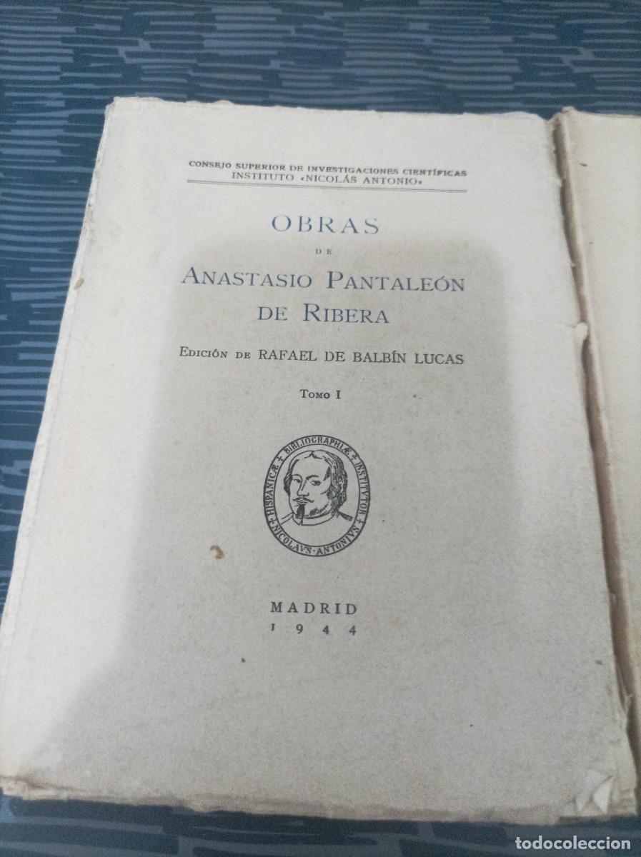Libros de segunda mano: OBRAS DE ANASTASIO PANTALEON DE RIBERA,2 TOMOS,1944. - Foto 2