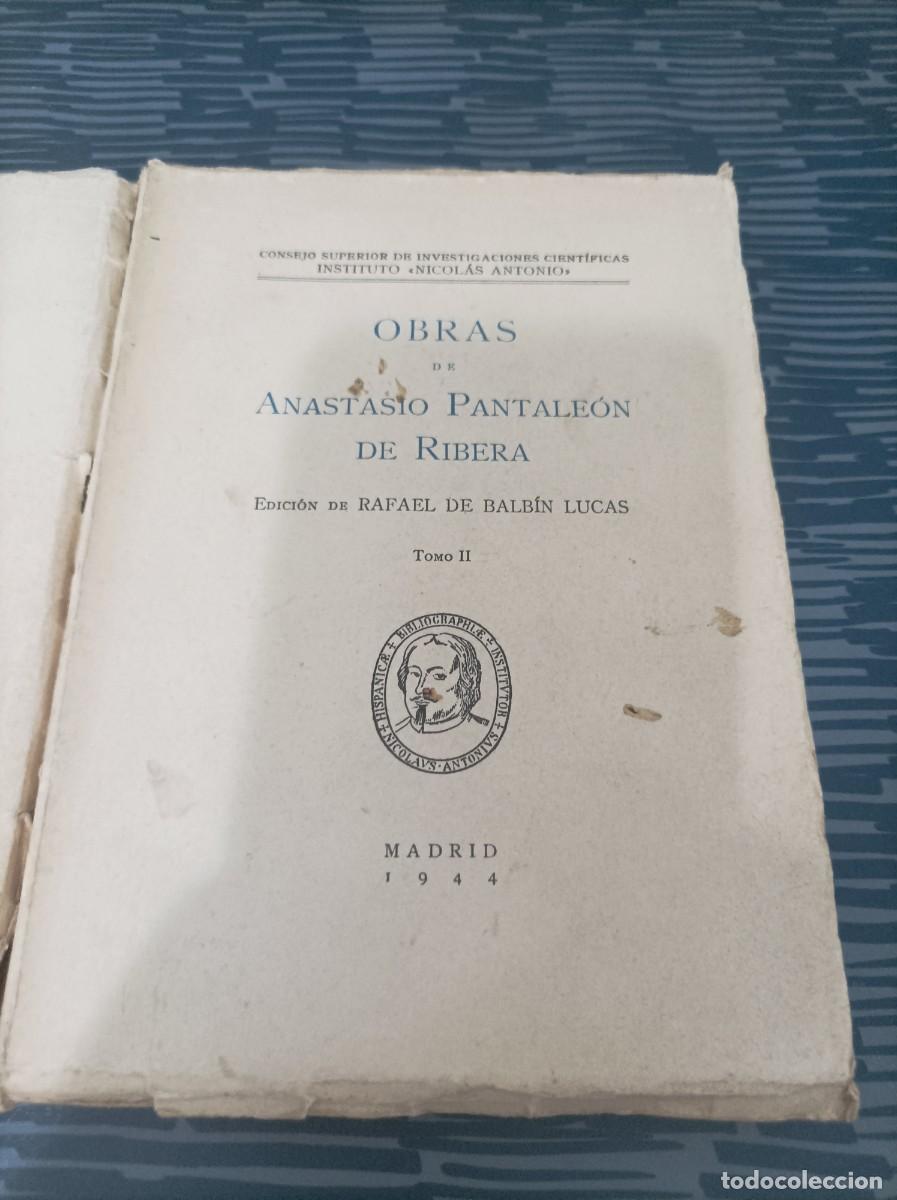 Libros de segunda mano: OBRAS DE ANASTASIO PANTALEON DE RIBERA,2 TOMOS,1944. - Foto 3