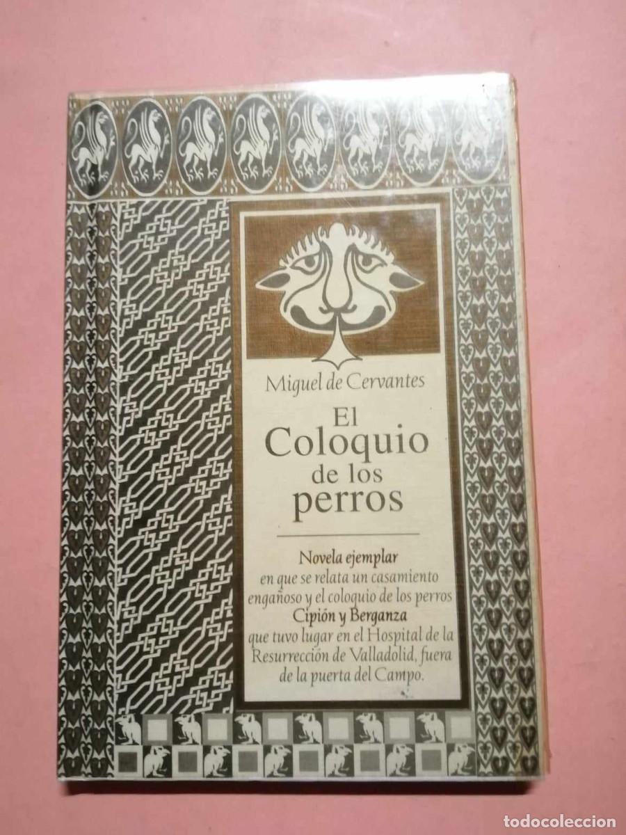 Libros de segunda mano: EL COLOQUIO DE LOS PERROS (MIGUEL DE CERVANTES) - Foto 1