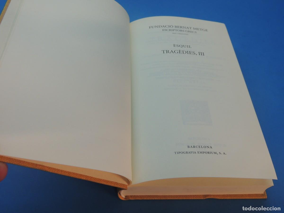 Libros de segunda mano: &Egrave;SQUIL. TRAG&Egrave;DIES VOLUM III. LORESTEA. (AGAM&Egrave;MNON. LES CO&Egrave;FORES. LES EUM&Egrave;NIDES) - Foto 3