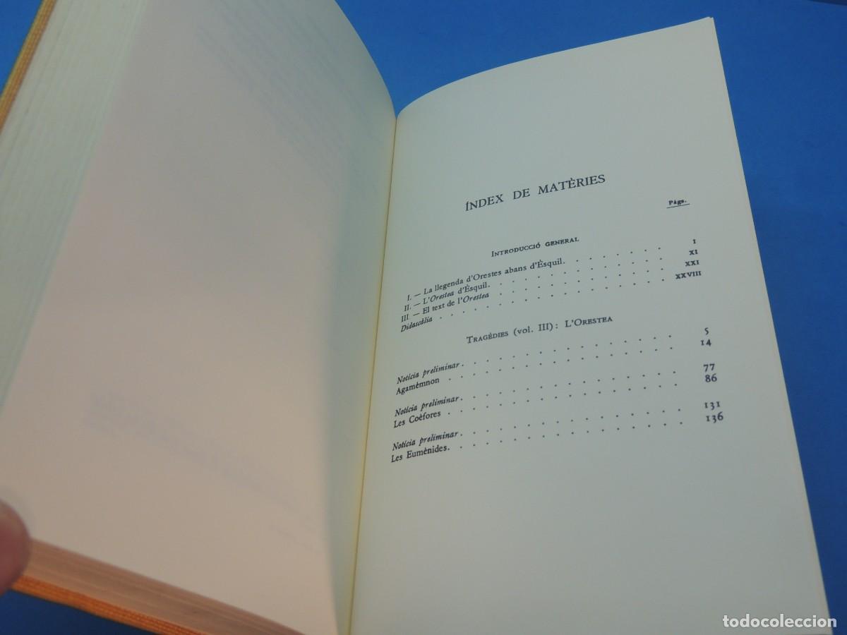 Libros de segunda mano: &Egrave;SQUIL. TRAG&Egrave;DIES VOLUM III. LORESTEA. (AGAM&Egrave;MNON. LES CO&Egrave;FORES. LES EUM&Egrave;NIDES) - Foto 8