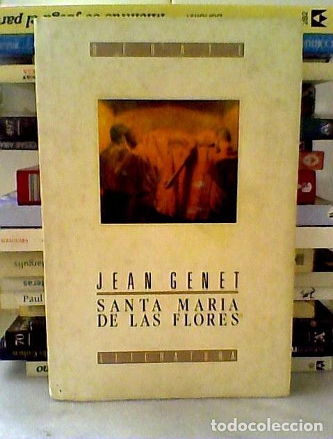 Libros de segunda mano: Jean Genet. Santa Mar&iacute;a De Las Flores. Debate - Foto 1