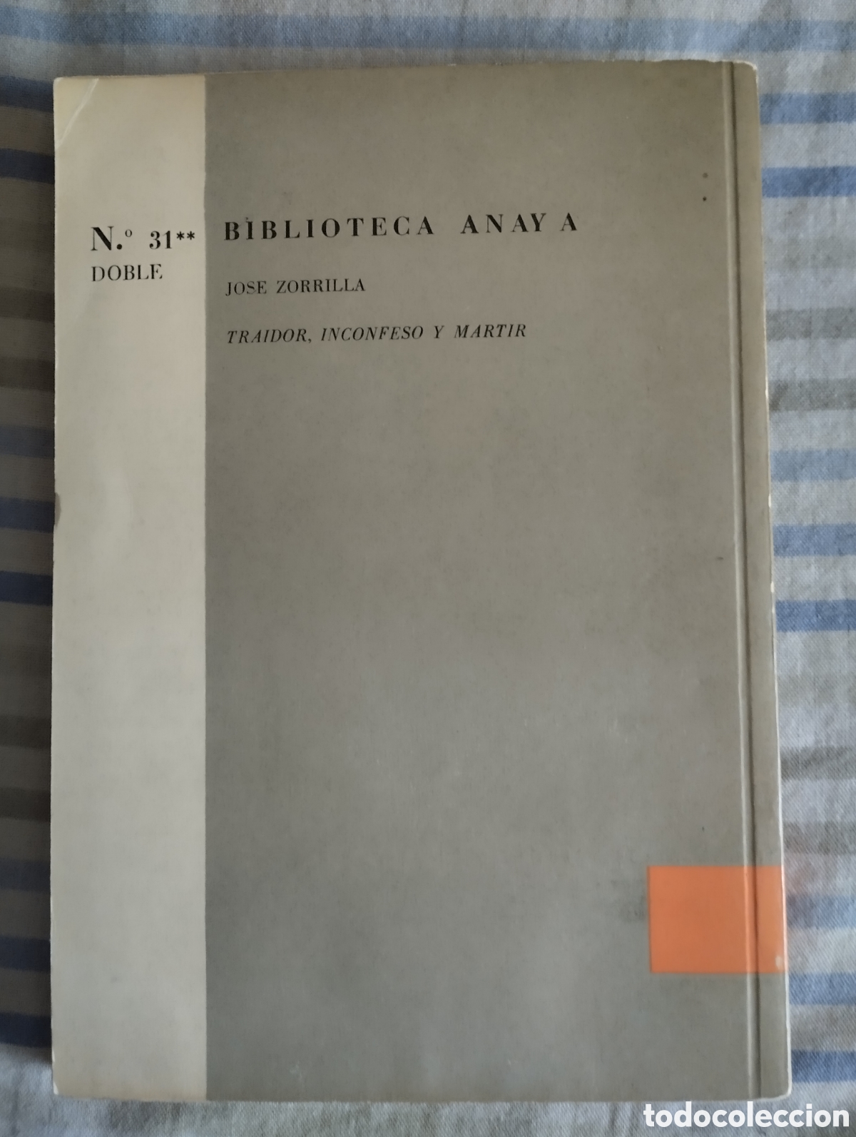 Libros de segunda mano: &rdquo;Traidor,Inconfeso y M&aacute;rtir&rdquo;. Jos&eacute; Zorrilla. - Foto 2