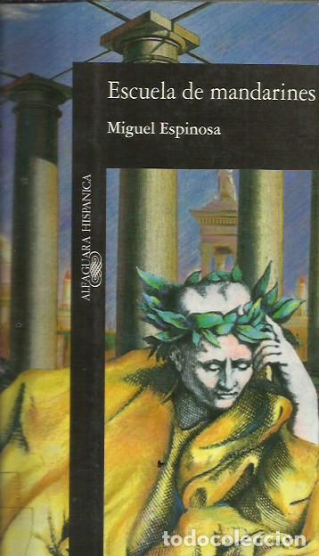 Libros de segunda mano: Escuela de mandarines / Miguel Espinosa. - Foto 1