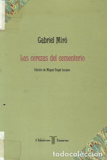 Libros de segunda mano: Las cerezas del cementerio / GAbriel Mir&oacute;. - Foto 1