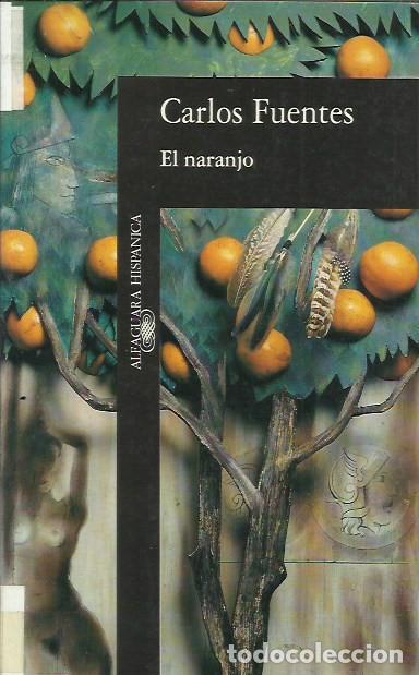 Libros de segunda mano: El naranjo / Carlos Fuentes. - Foto 1