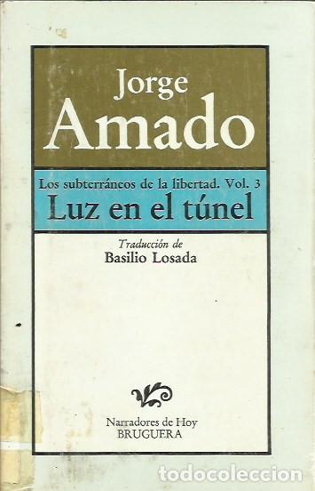 Libros de segunda mano: Luz en el T&uacute;nel / Jorge amado. - Foto 1