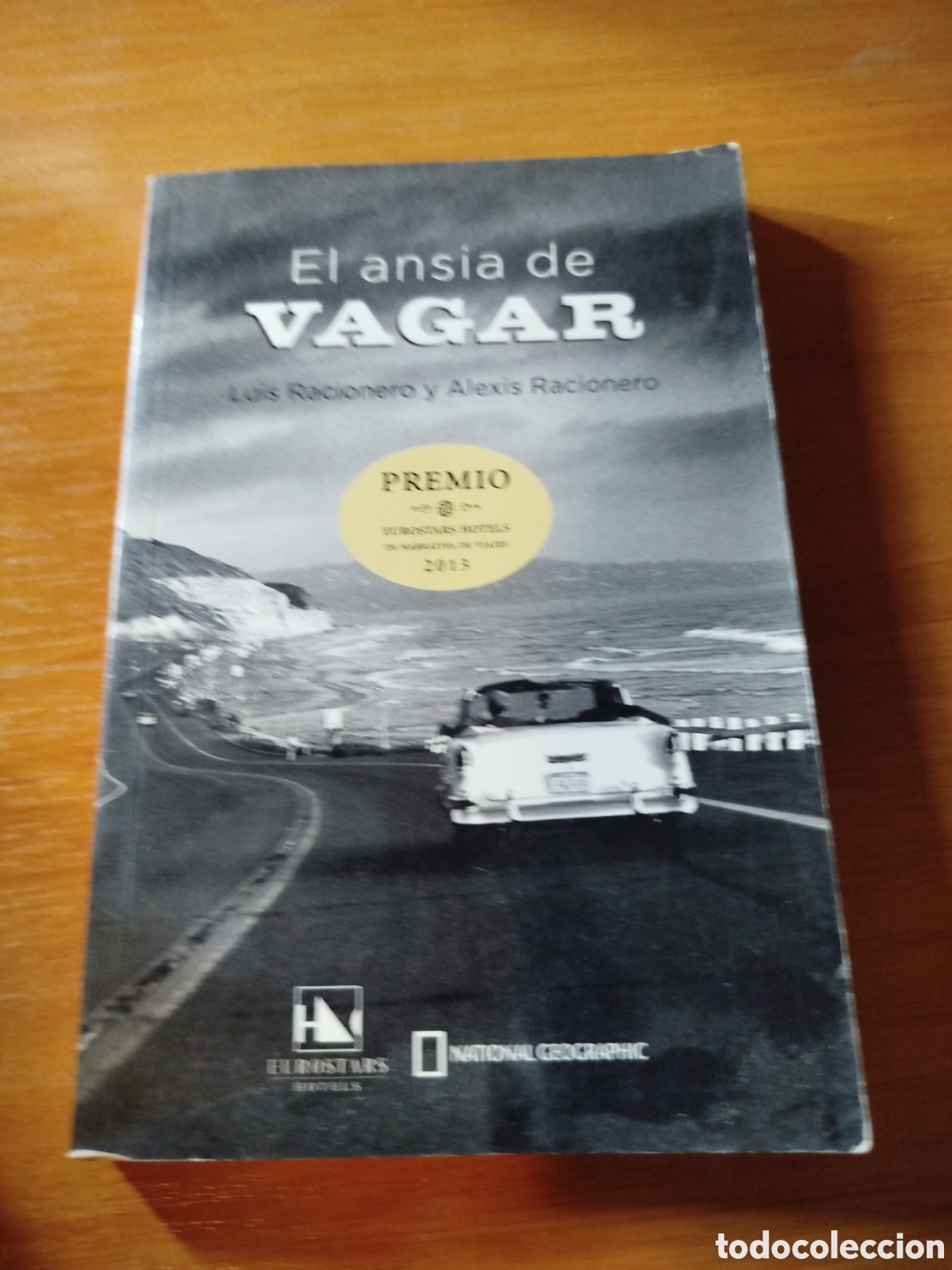 Libri di seconda mano: El ansia de vagar. Luis racioneiro. Alexis racionero