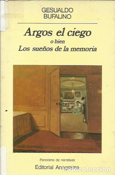 Libros de segunda mano: Argos el ciego / Gesualdo Bufalino - Foto 1