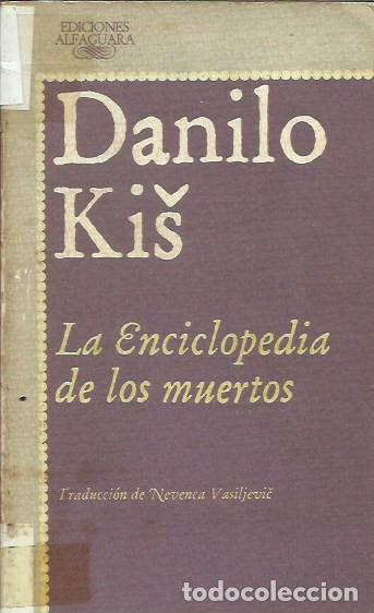 Libros de segunda mano: La enciclopedia de los muertos / Danilo Kis. - Foto 1