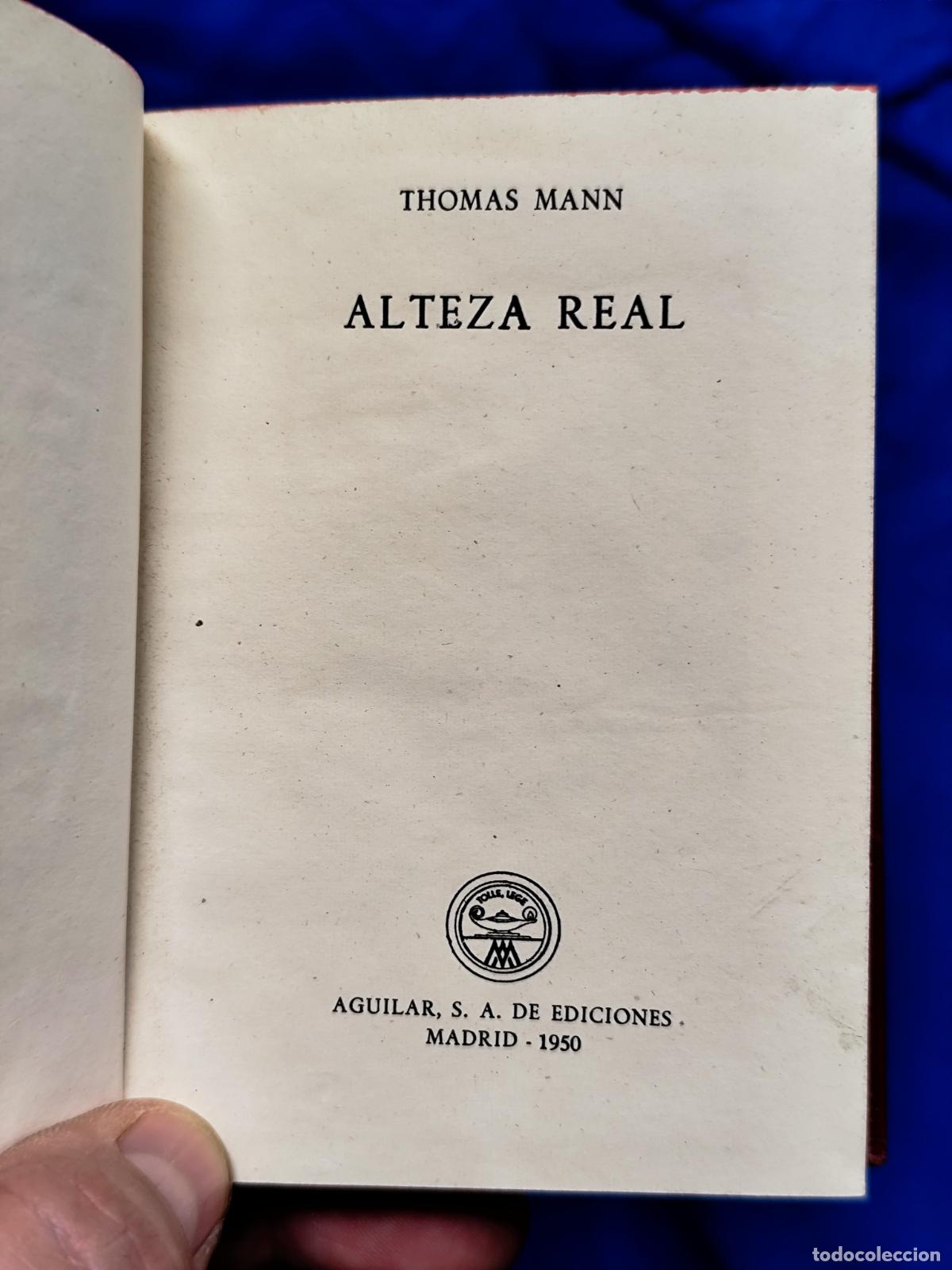 Libros de segunda mano: ALTEZA REAL - THOMAS MANN - Aguilar, Crisol 278 - 1950 - Foto 4