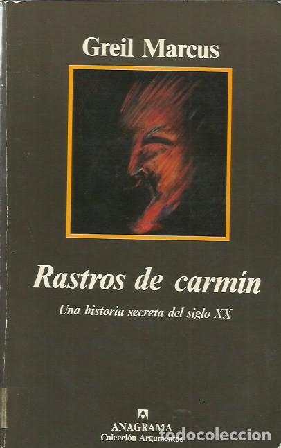 Libros de segunda mano: Rastros de carm&iacute;n / Greil Marcus. - Foto 1