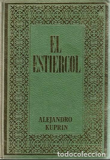 Libros de segunda mano: EL ESTI&Eacute;RCOL. ALEJANDRO KUPRIN. EDICIONES RODEGAR, 1972. - Foto 1