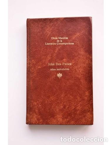 Libros de segunda mano: A&ntilde;os inolvidables - DOS PASSOS, John - Foto 1