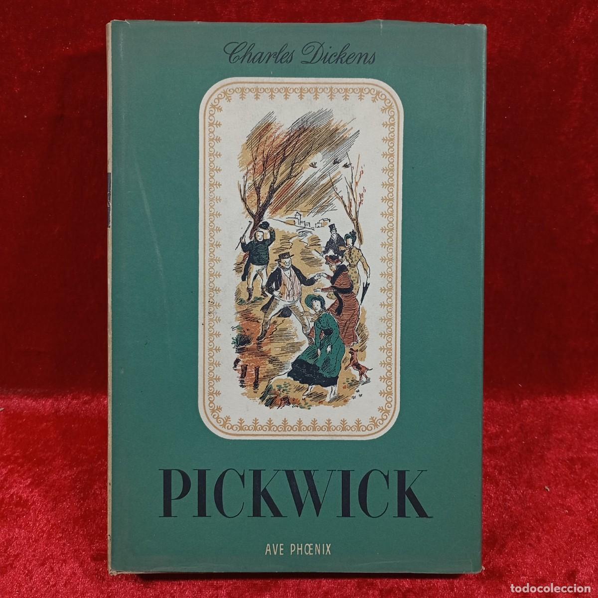 Libros de segunda mano: PICKWICK - AVE PHOENIX - CHARLES DICKENS - 1943 - TOMO 2 / 2038 - Foto 1