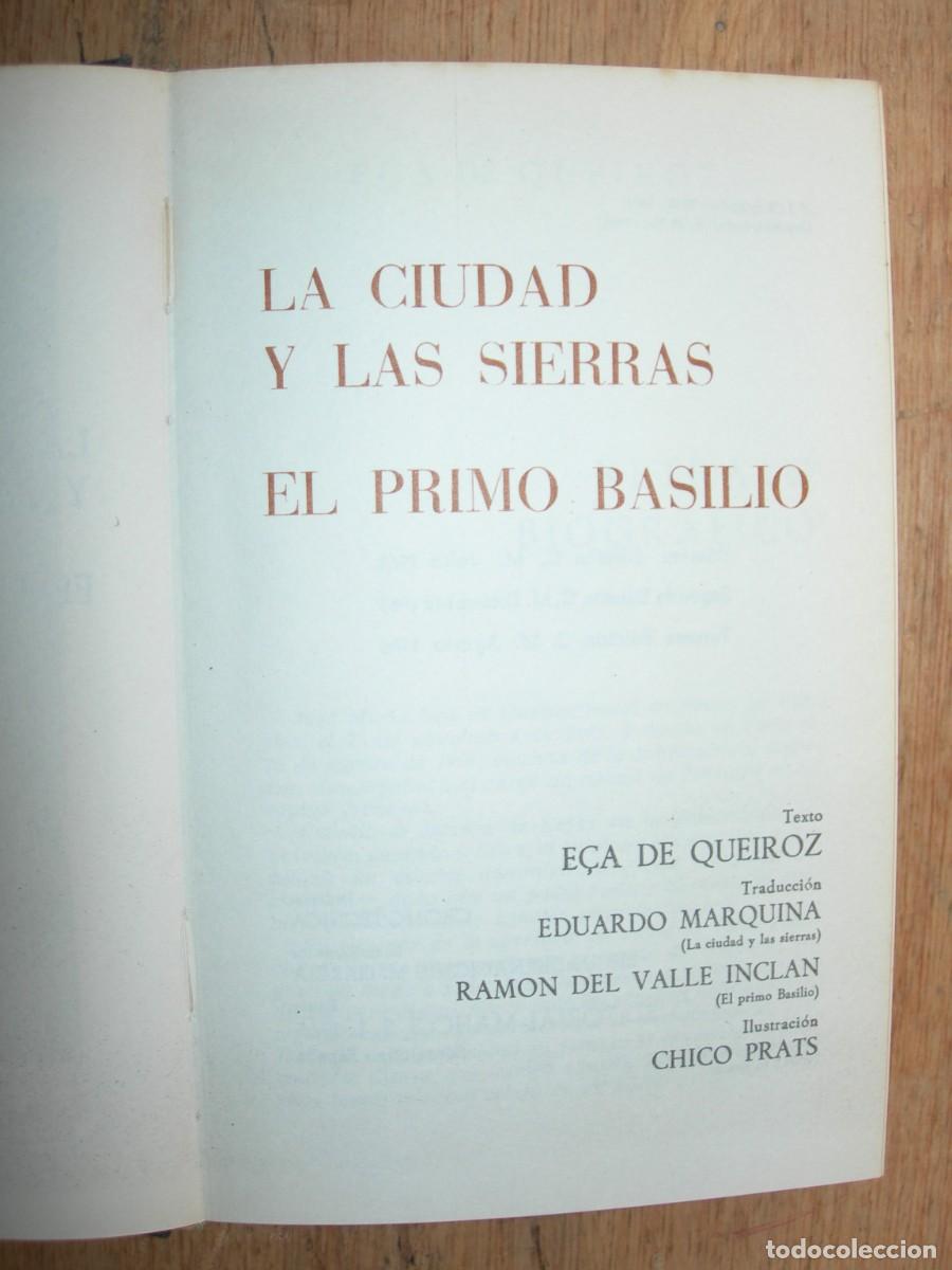 Libros de segunda mano: LA CIUDAD Y LAS SIERRAS - EL PRIMO BASILIO / E&Ccedil;A DE QUEIROZ / CL&Aacute;SICOS - Foto 2
