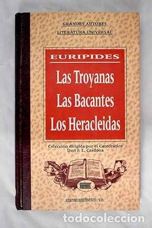 Libros de segunda mano: Las Troyanas. Las Bacantes. Las Heracleidas. Eur&iacute;pides - Foto 1