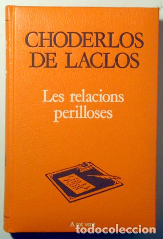 Libros de segunda mano: LACLOS, Choderlos de - LES RELACIONS PERILLOSES - Barcelona 1988 - 1&ordf; edici&oacute; en catal&agrave; - Foto 1