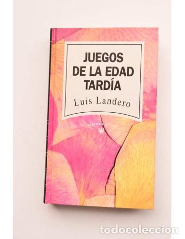 Libros de segunda mano: Juegos de la edad tard&iacute;a - LANDERO, Luis - Foto 1