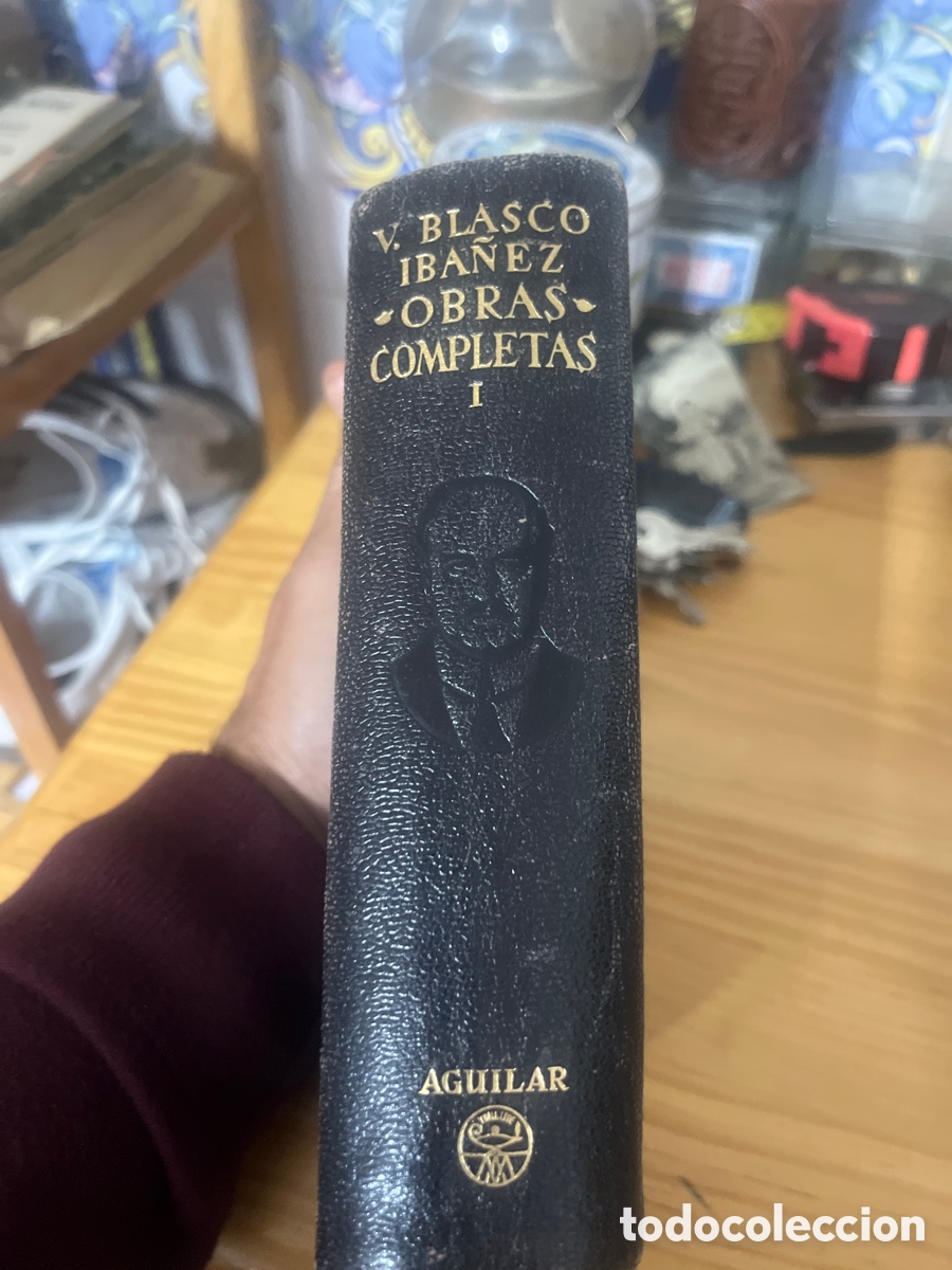 Libros de segunda mano: Obras completas de Blasco Ib&aacute;&ntilde;ez, tomo uno - Foto 1