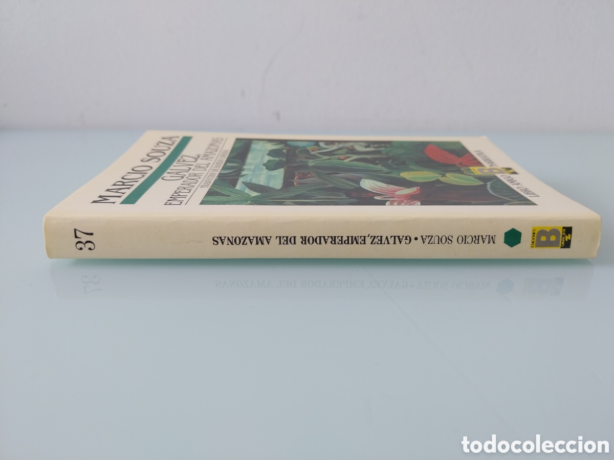 Libros de segunda mano: GALVEZ, EMPERADOR DEL AMAZONAS de MARCIO SOUZA, EDITORIAL EDICIONES B - Foto 8