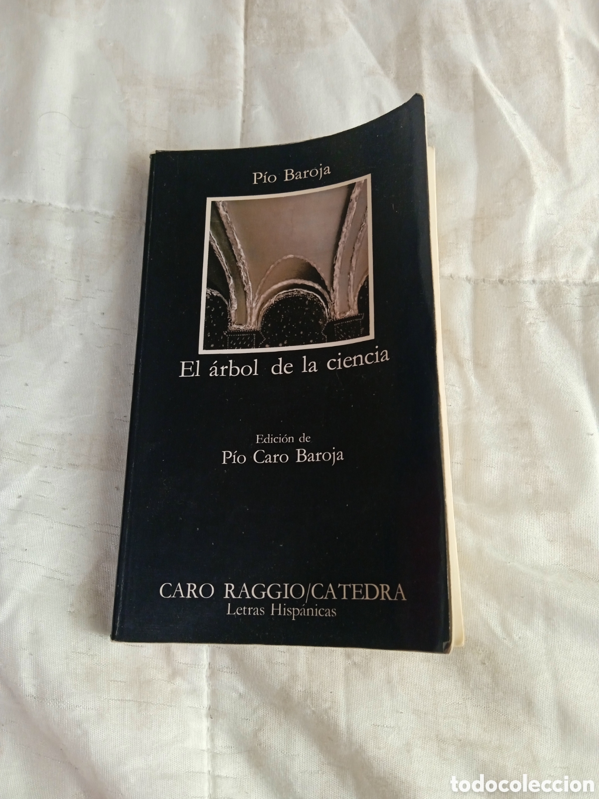 Libros de segunda mano: P&iacute;o baroja. El &aacute;rbol de la ciencia. C&aacute;tedra - Foto 1