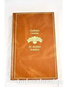 Libros de segunda mano: EL D&Eacute;CIMO HOMBRE&hellip; GREENE, GRAHAM - Foto 1