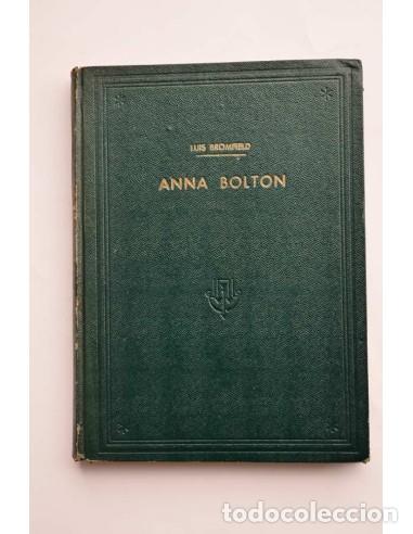 Libros de segunda mano: Anna Bolton - BROMFIELD, Luis - Foto 1