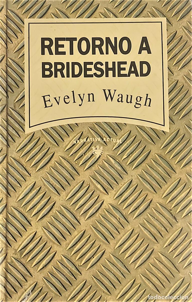 Libros de segunda mano: RETORNO A BRIDESHEAD. EVELYN WAUGH - Foto 1