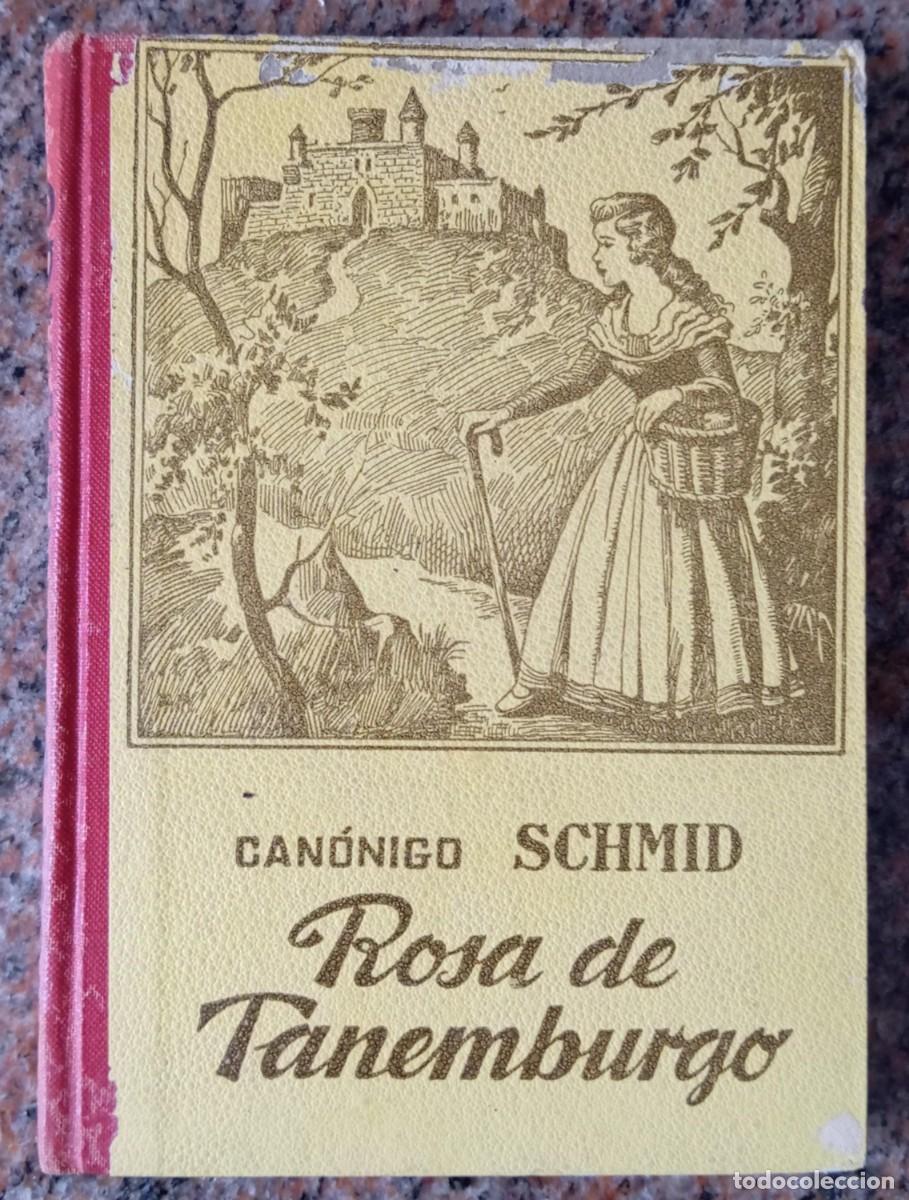 Libros de segunda mano: ROSA DE TANEMBURGO - CANONIGO SCHMID - Foto 1
