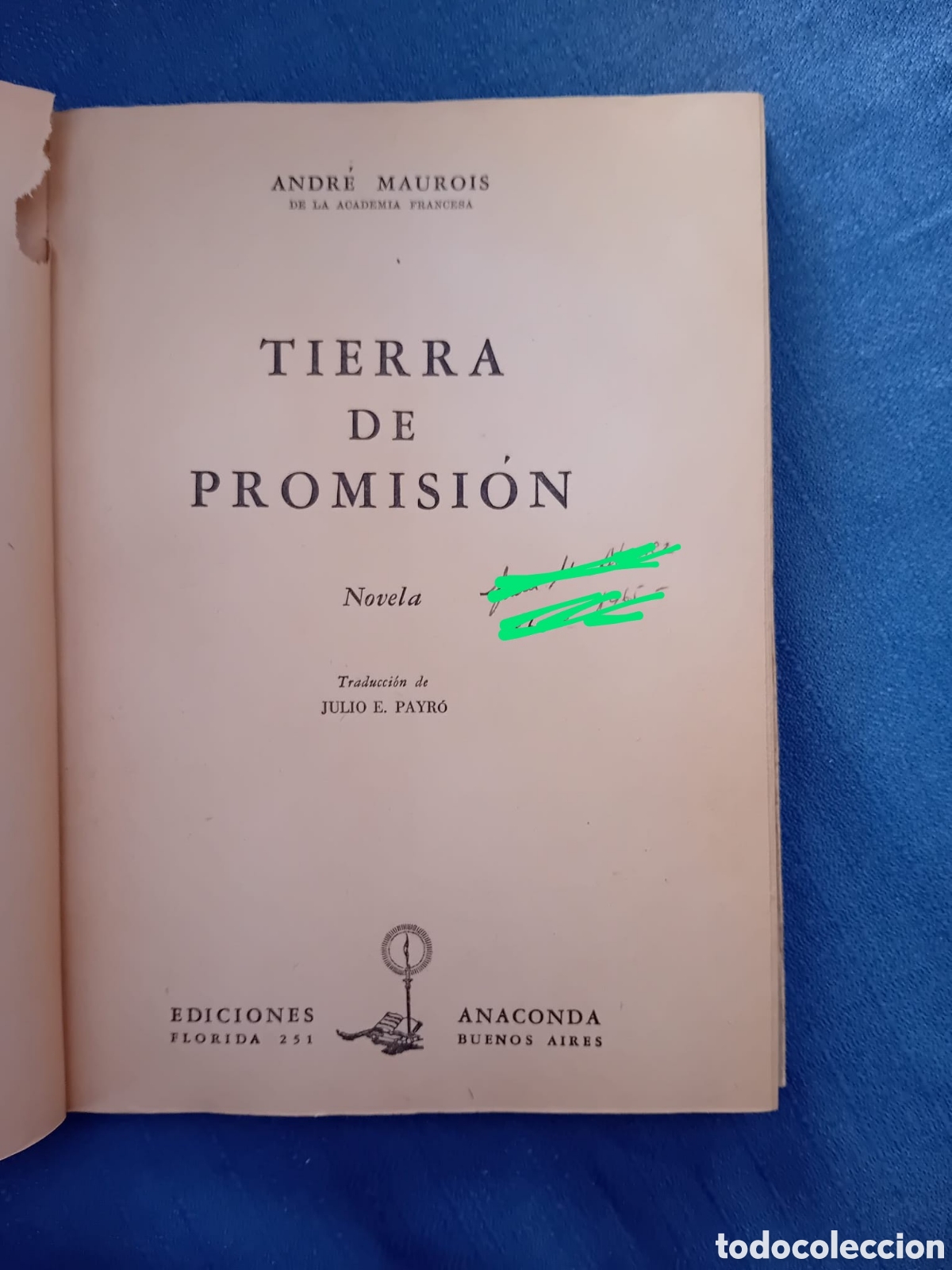 Libros de segunda mano: Tierra de Promisi&oacute;n - Andr&eacute; Maurois - Ediciones Anaconda, 1952. - Foto 3