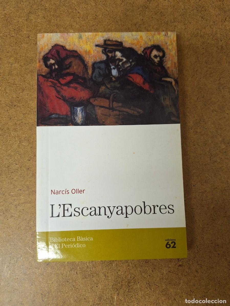 Libros de segunda mano: L&rsquo;Escanyapobres - Narc&iacute;s Oller - Foto 1