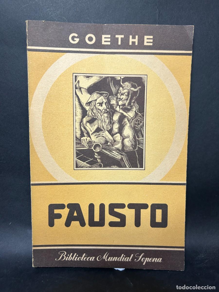 Libros de segunda mano: GOETHE - FAUSTO - 1947 - Foto 1