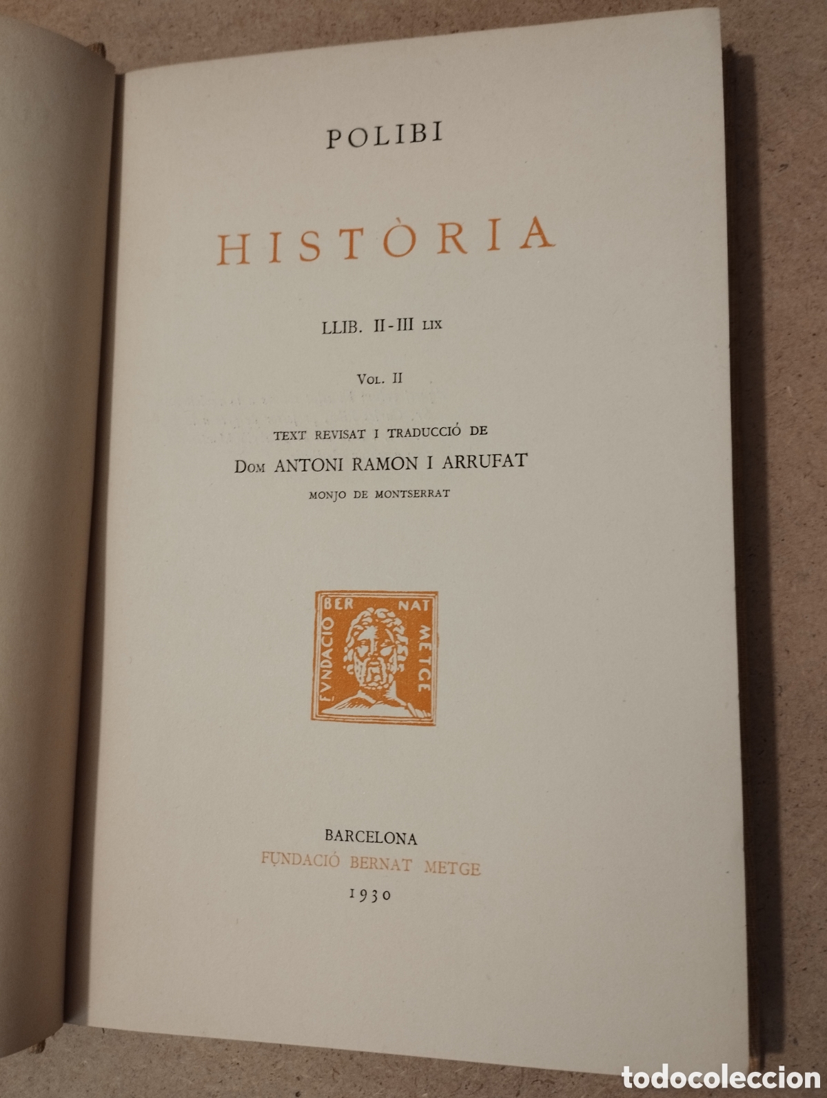 Libros de segunda mano: HIST&Ograve;RIA II (POLIBI) FUNDACI&Oacute; BERNAT METGE - Foto 2