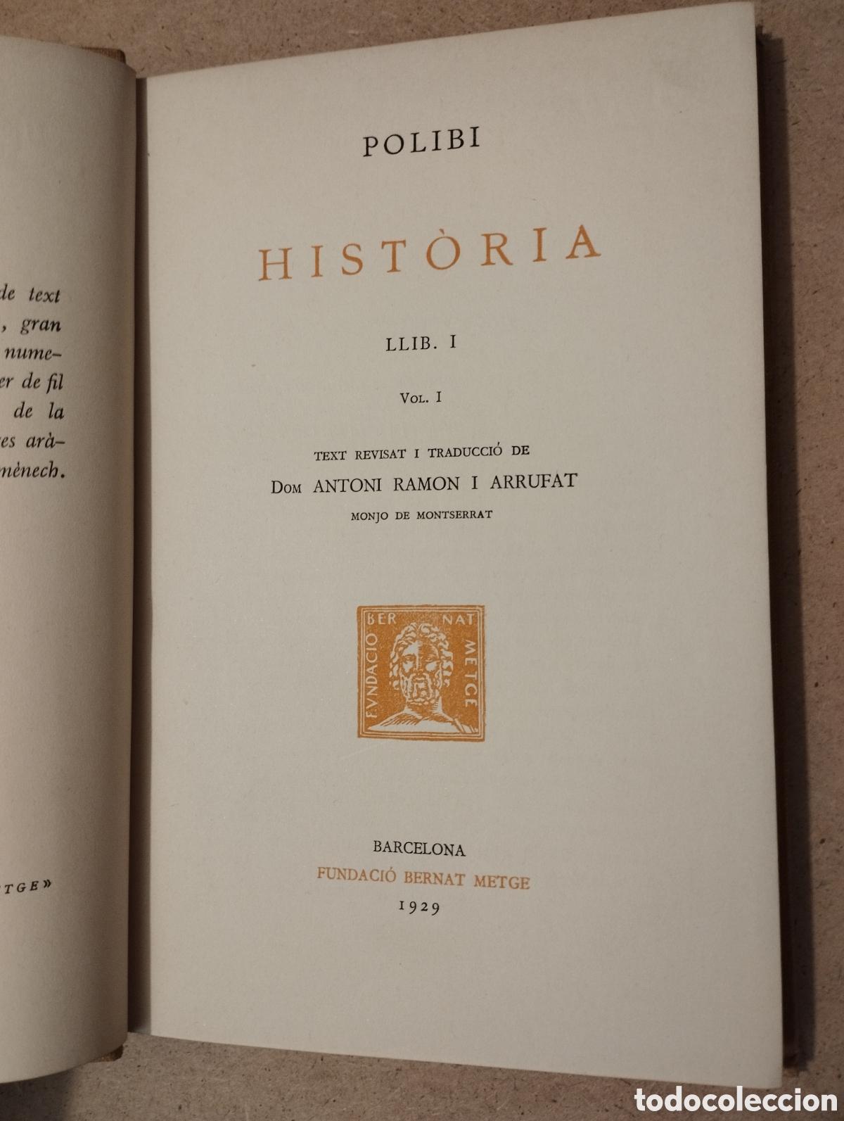 Libros de segunda mano: HIST&Ograve;RIA I (POLIBI) FUNDACI&Oacute; BERNAT METGE - Foto 2
