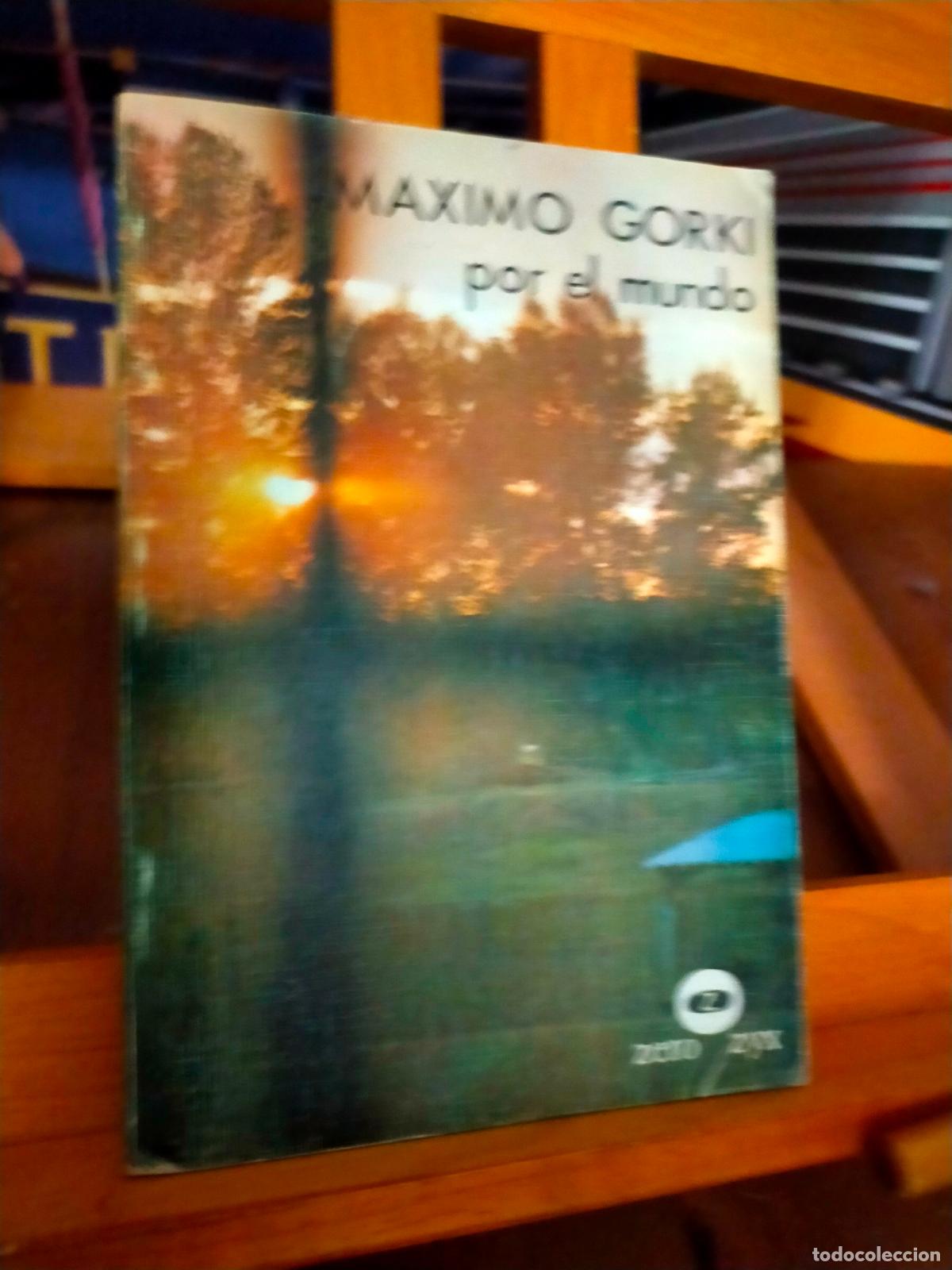 Libros de segunda mano: POR EL MUNDO. M&Aacute;XIMO GORKI - Foto 1