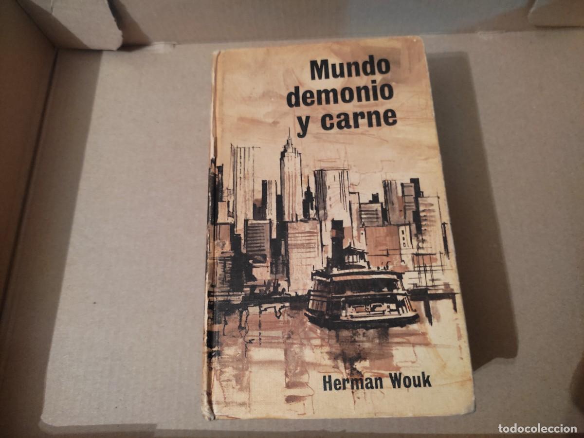 Libros de segunda mano: MUNDO DEMONIO Y CARNE Hernan Wouk Circulo de Lectores 1967 - Foto 1